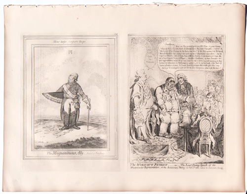 original James Gillray etchings The Worn-out Patriot; or, The Last Dying Speech of the Westminster Representative

The Magananimous Ally